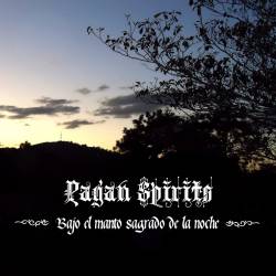 Pagan Spirits (SLV) : Bajo el Manto Sagrado de la Noche